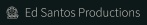 Ed Santos Productions