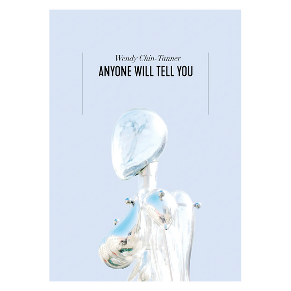 Cover of "Anyone Will Tell You" featuring a chrome-covered work of art.