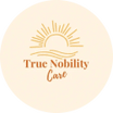True Nobility Care LLC
