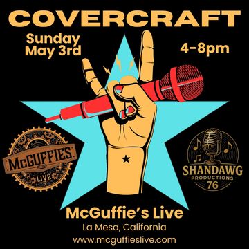 Covercraft event at McGuffie's Live in La Mesa on May 3rd, 4-8pm.