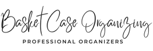   Basket 
   Case
Organizing




