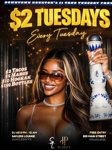 $2 Tuesdays party with drinks, tacos, and hookah at Sayless Lounge.