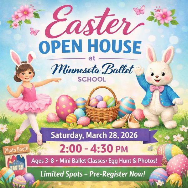 Easter Open House at Minnesota Ballet School with mini ballet, egg hunt, and photos.
