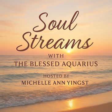 Soul Streams podcast hosted by Michelle Ann Yingst against a serene sunrise beach backdrop.