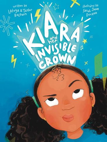 Kiara and her invisible crown