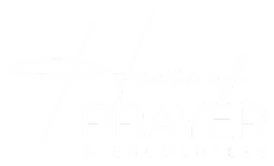 House of Prayers & Encounters