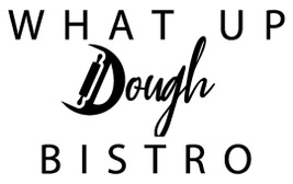 What Up Dough Bistro