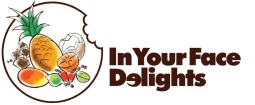 In  Your Face Delights