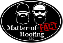 Matter-Of-Fact 
Roofing