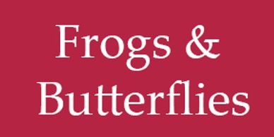 Frogs and Butterflies