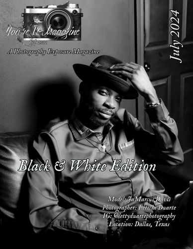 Black and White Edition July 2024 Featuring covers JaMarcus Davis with Letty Duarte Photography. 