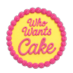 Who Wants Cake
