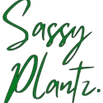 Sassy Plantz.
