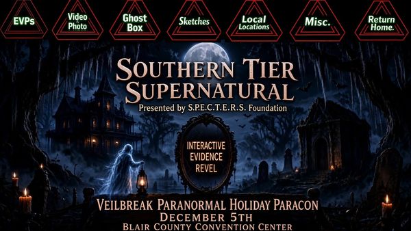Southern Tier Supernatural event poster for paranormal holiday paracon.
