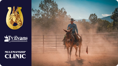 Ty Evans Mulemanship Clinic: Develop clear communication and build connections that last.
