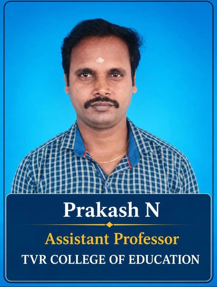 Portrait of Prakash N, Assistant Professor at TVR College of Education.