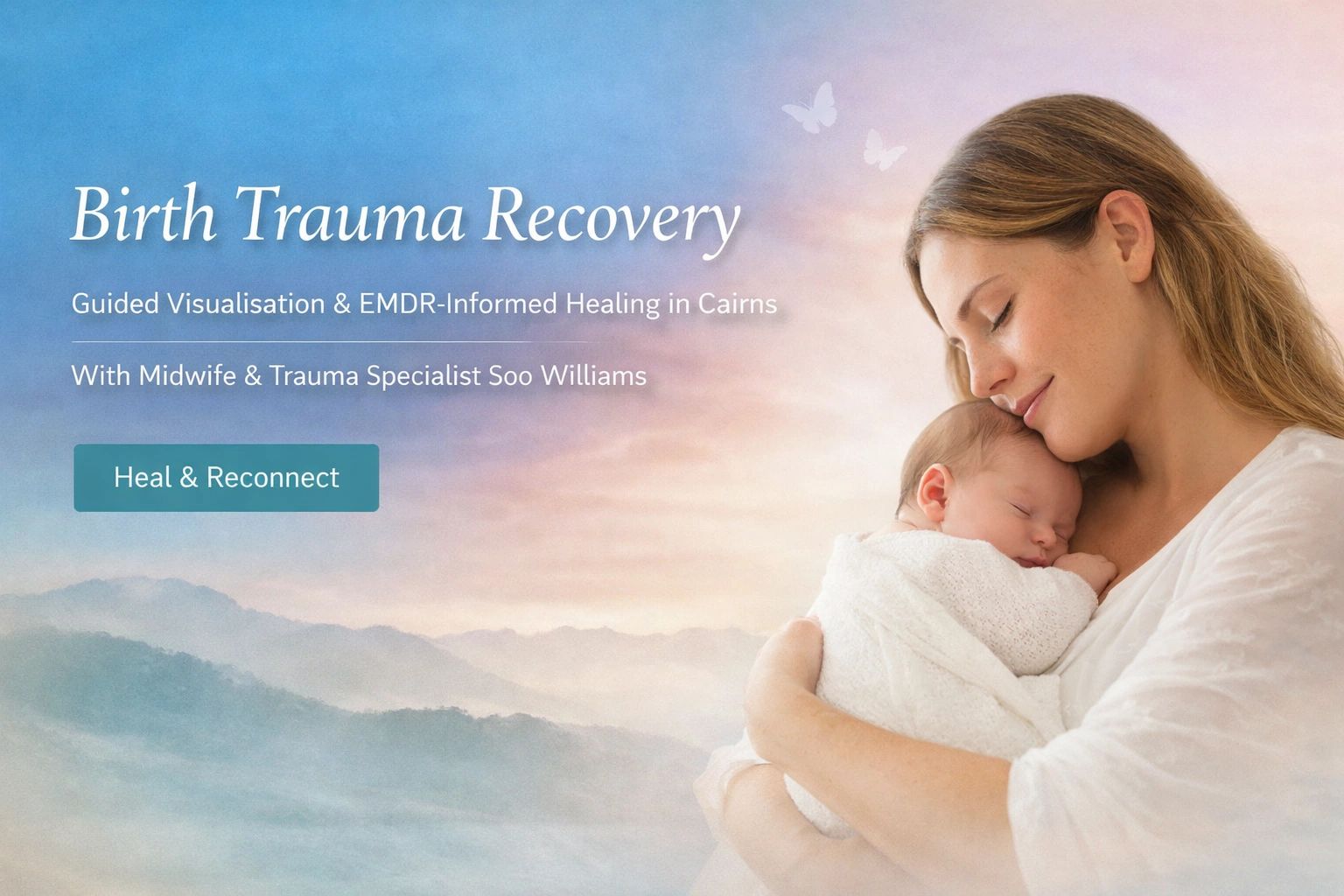 oft banner of mother holding newborn promoting Birth Trauma Recovery with Soo Williams, midwife.