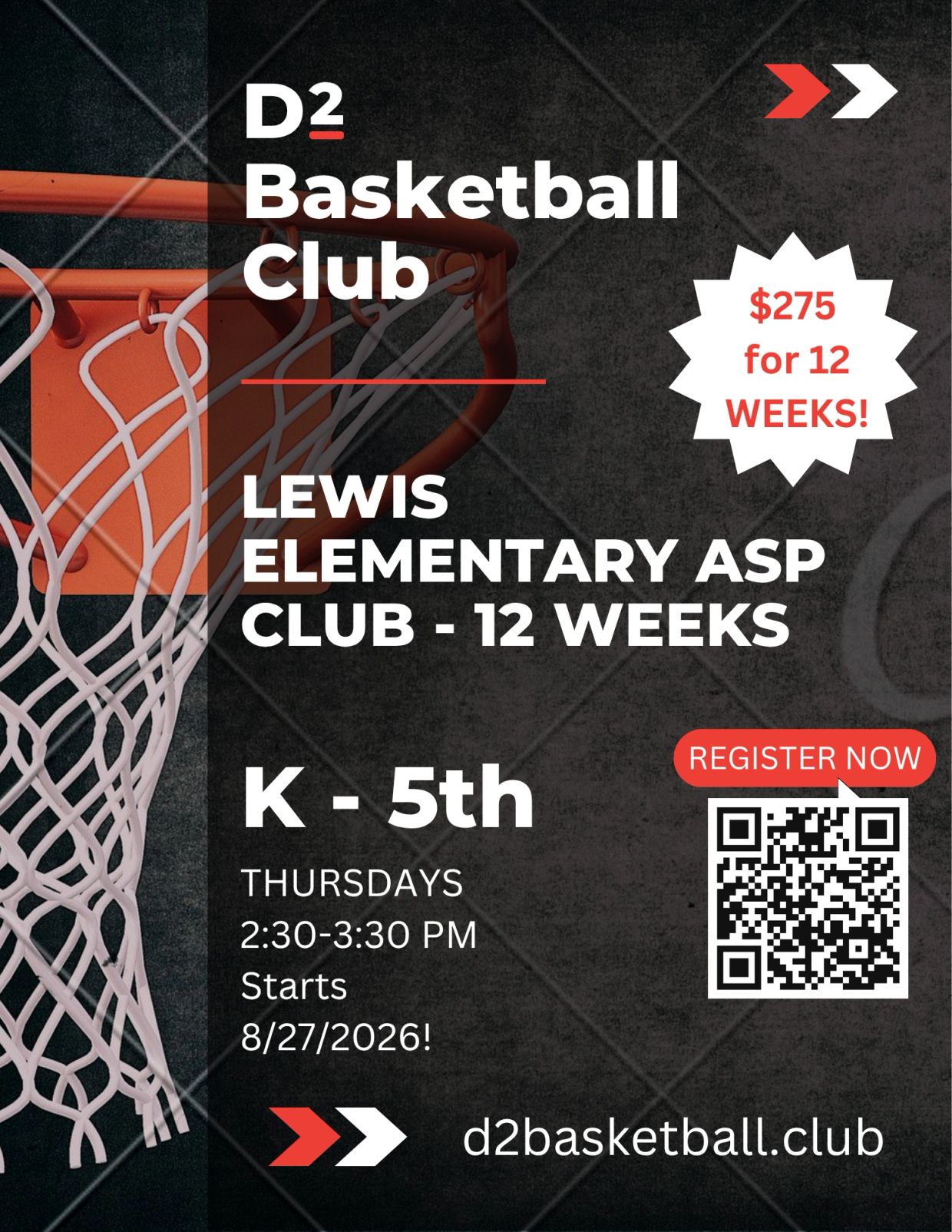 D2 Basketball Club for K-5th graders, 12 weeks for $275, starting 8/27/2026.