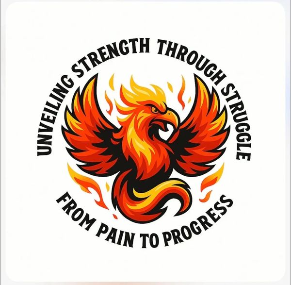 A fiery phoenix with the text 'Unveiling Strength Through Struggle, From Pain to Progress'.
