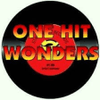 ONE HIT WONDERS