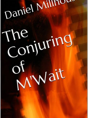 Book cover for The Conjuring of M'Wait