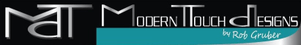 Modern Touch Designs by Rob Gruber