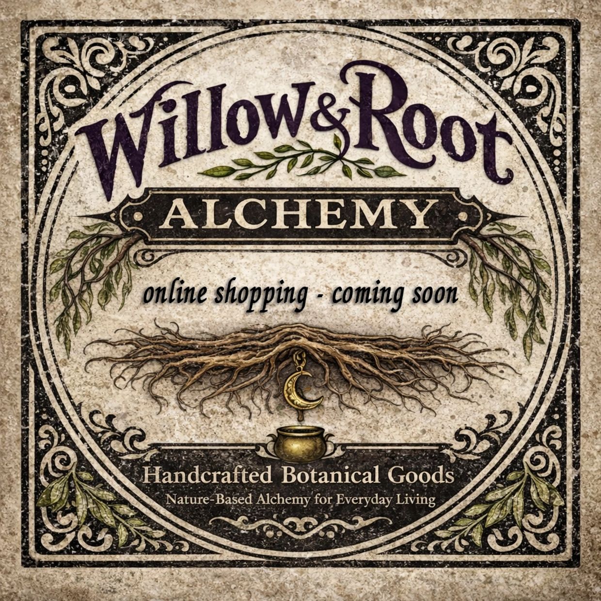 Vintage-style sign for Willow &amp; Root Alchemy's handcrafted botanical goods.