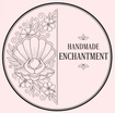 Handmade Enchantment 
