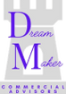 Dream Maker Commercial Advisors

