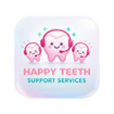 Happy Teeth Support Services