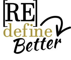 ReDefine Better