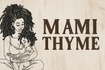 Mami Thyme