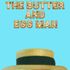 The Butter and Egg Man by George S. Kaufmann.