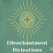Ellenchantment Divinations