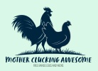 Mother-Clucking Awesome Free Range Eggs and More