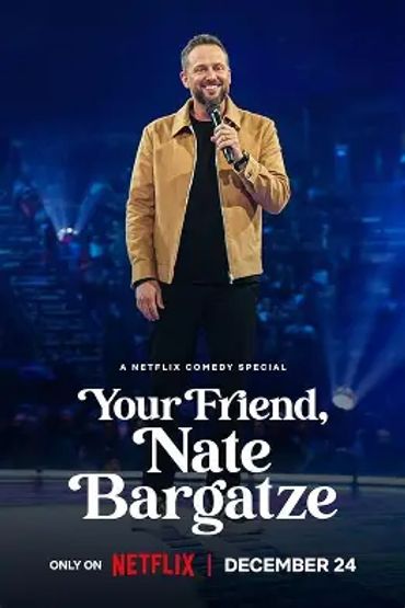 Poster of Netflix comedy special Your Friend, Nate Bargatze.