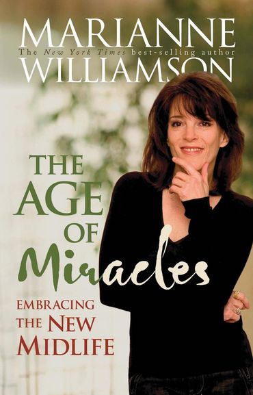 THE AGE OF MIRACLES by Marianne Williamson, edited by Shannon Littrell, book cover