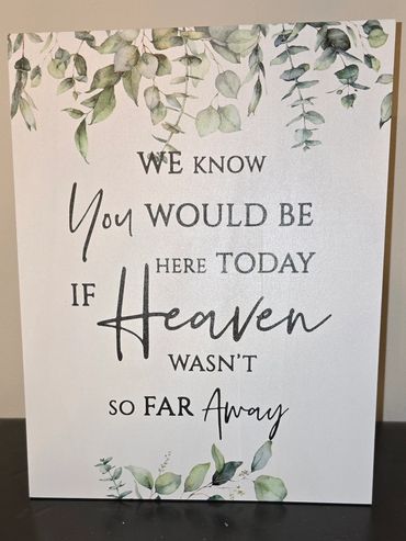 We know you would be here today