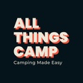 All Things Camp