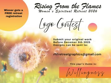 Poster for Rising From the Flames Women's Spiritual Retreat 2026 logo contest with theme 'Willingness'.