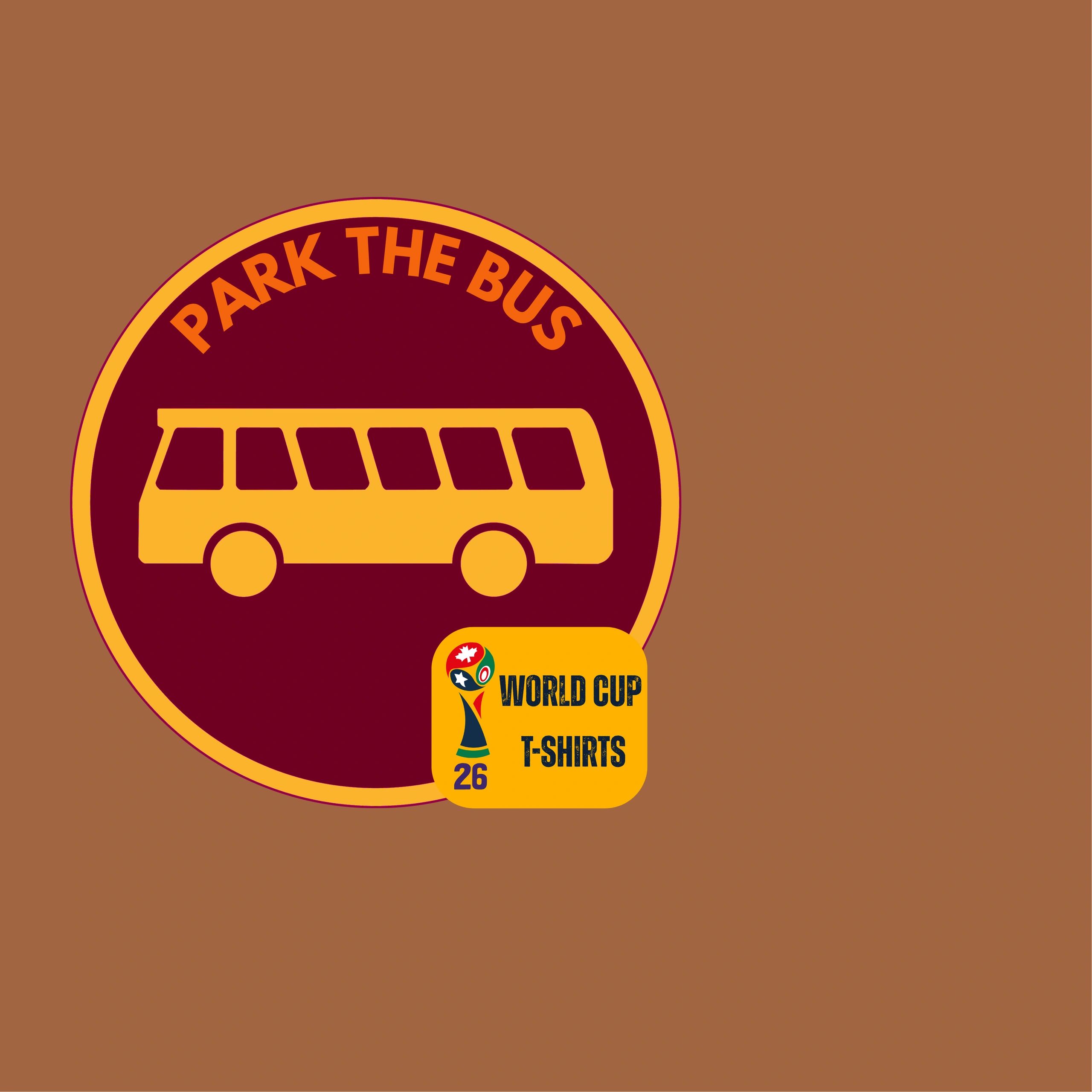 Vintage sign urging to park the bus, promoting World Cup T-shirts.