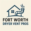 Fort Worth Dryer Vent Pros
