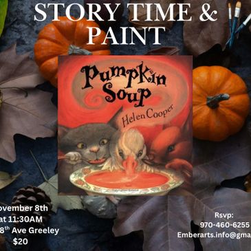 November 8th at 11:30AM, Kids will be read “Pumpkin Soup” while they paint a canvas. All artistic ma