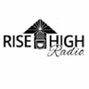 RISE HIGH RADIO AND ENTERTAINMENT