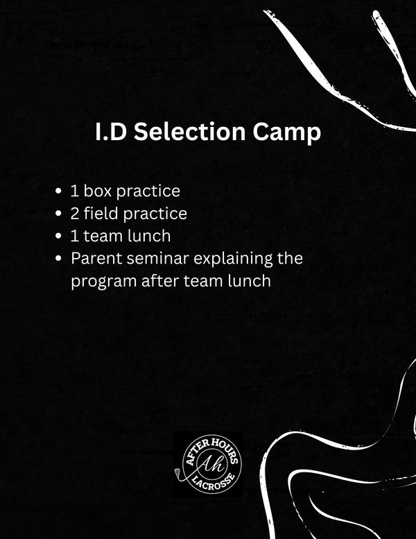 Schedule for I.D Selection Camp including practice, lunch, and a parent seminar.