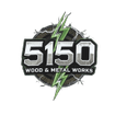 5150 Wood & Metal Works