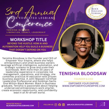 3rd Annual Black Educated Lesbians Conference featuring Tenishia Bloodsaw.