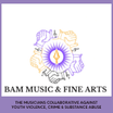BAM MUSIC & FINE ARTS
ARIZONA