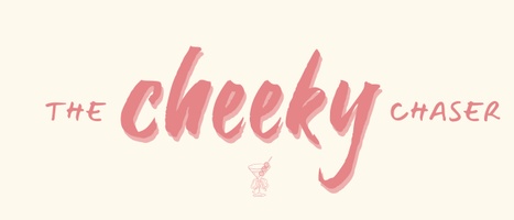 Cheeky Chaser