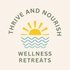 Thrive and Nourish Retreats